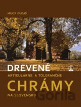 Drevené artikulárne a tolerančné chrámy na Slovensku