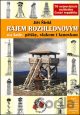 Rájem rozhlednovým