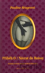 Příběh O / Návrat do Roissy