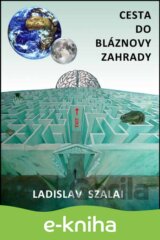 Cesta do bláznovy zahrady