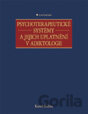 Psychoterapeutické systémy a jejich uplatnění v adiktologii