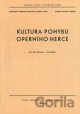 Kultura pohybu operního herce
