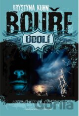 Údolí: Bouře
