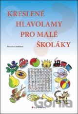 Kreslené hlavolamy pro malé školáky (Miroslava Kubišová)