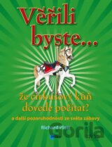 Věřili byste, že cirkusový kůň dovede počítat?