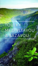 Toulky mezi Vltavou a Sázavou