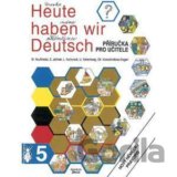 Heute haben wir Deutsch 5 - Příručka pro učitele