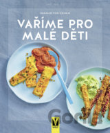Vaříme pro malé děti