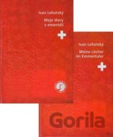 Moje diery v ementáli / Meine Löcher im Emmentaler