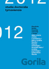 Studia doctoralia Tyrnaviensia 2012