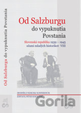 Od Salzburgu do vypuknutia Povstania