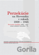 Perzekúcie na Slovensku v rokoch 1938 - 1945