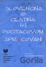 Slovenčina a čeština v počítačovom spracovaní