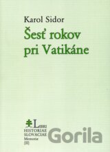Šesť rokov pri Vatikáne