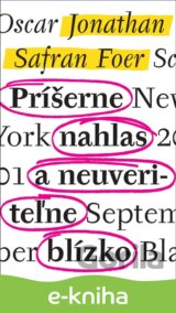 Príšerne nahlas a neuveriteľne blízko