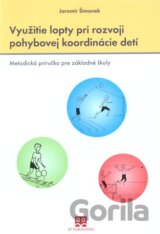 Využitie lopty pri rozvoji pohybovej koordinácie detí