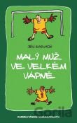 Malý muž ve velkém vápně