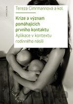 Krize a význam pomáhajících prvního kontaktu