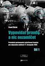 Protokoly parlamentní vyšetřovací komise pro objasnění událostí 17. listopadu 1989