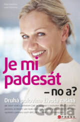 Je mi padesát - no a?
