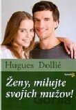 Ženy, milujte svojich mužov!