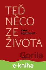 Teď něco ze života