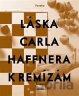 Láska Carla Haffnera k remízám