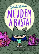 Nejdem a basta!