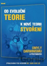 Od evoluční teorie k nové teorii stvoření