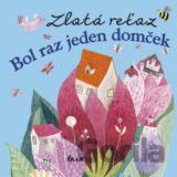 Zlatá reťaz: Bol raz jeden domček