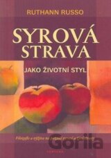 Syrová strava jako životní styl