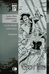 Cesta Rudé tanečnice (část první)