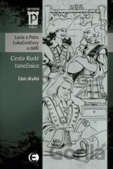 Cesta Rudé tanečnice (část druhá)