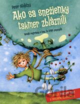 Ako sa snežienky takmer zbláznili