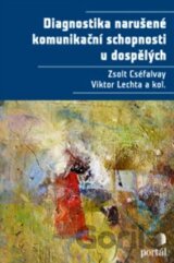Diagnostika narušené komunikační schopnosti u dospělých