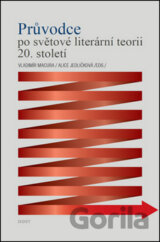 Průvodce po světové literární teorii 20. století