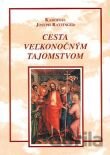 Cesta veľkonočným tajomstvom
