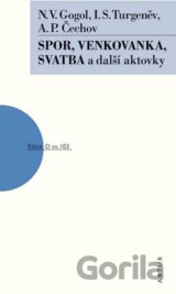 Spor, Venkovanka, Svatba a další aktovky