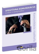 Efektívna komunikácia a styk s verejnosťou