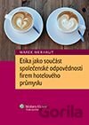 Etika jako součást společenské odpovědnosti firem hotelového průmyslu