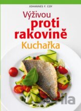 Výživou proti rakovině - Kuchařka