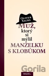 Muž, ktorý si mýlil manželku s klobúkom