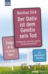 Der Dativ ist dem Genitiv sein Tod, Folge.4-6