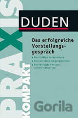 Duden - Praxis Kompakt - Das Erfolgreiche Vorstellungsgespräch