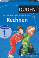 Duden - Rechnen - Einfach Klasse in Mathematik (grundschule, 1. Klasse)