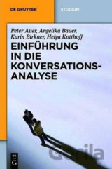 Einfuhrung in Die Konversationsanalyse