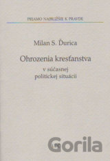 Ohrozenia kresťanstva v súčasnej politickej situácii