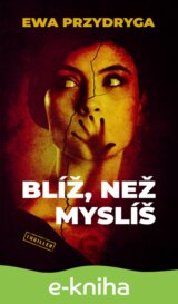 Blíž, než myslíš