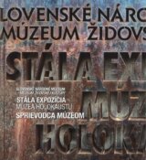 Stála expozícia Múzea holokaustu - Sprievodca múzeom