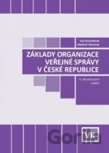 Základy organizace veřejné správy v ČR (4. aktualizované vydání)